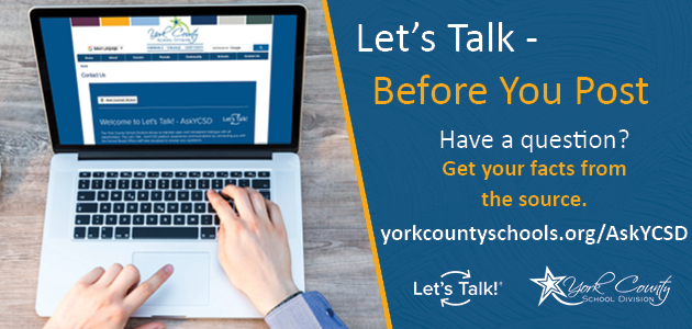 Let's Talk - Ask YCSD. Have a question? Get your facts from the source.