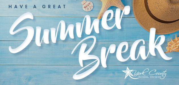 have a great summer break